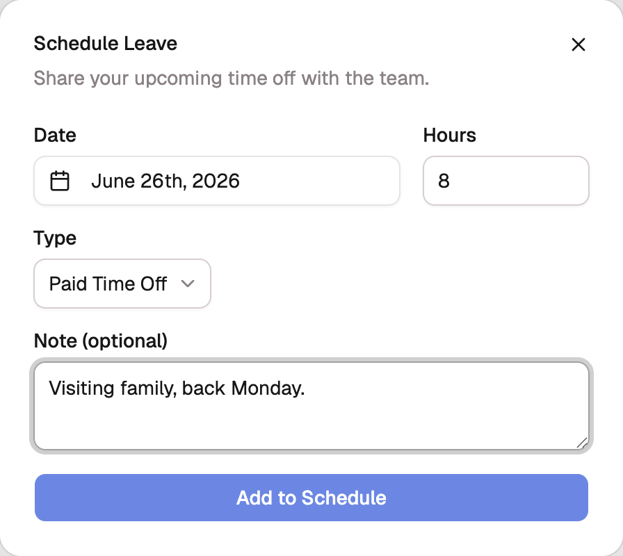 The Schedule Leave dialog with Date, Hours, Type, and Note fields and an Add to Schedule button.