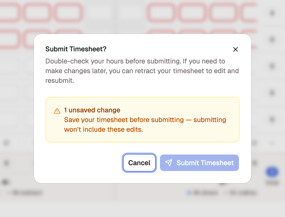 The Submit Timesheet confirmation with a "1 unsaved change" warning and the Submit button disabled until the grid is saved.